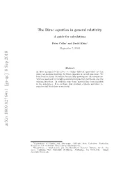 The Dirac Equation in General Relativity, a Guide for Calculations