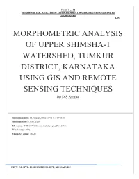 MORPHOMETRIC ANALYSIS of UPPER SHIMSHA-1 WATERSHED, TUMKUR DISTRICT, KARNATAKA USING GIS and REMOTE SENSING TECHNIQUES by D S Asmita