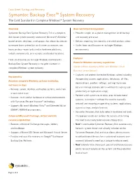 Symantec Backup Exec™ System Recovery the Gold Standard in Complete Windows® System Recovery