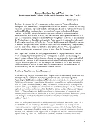 1 Engaged Buddhism East and West: Encounters with the Visions, Vitality, and Values of an Emerging Practice Paula Green The