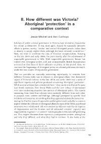 8. How Different Was Victoria? Aboriginal 'Protection' in a Comparative Context