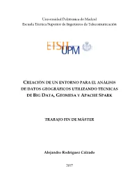 Creación De Un Entorno Para El Análisis De Datos Geográficos Utilizando Técnicas De Big Data, Geomesa Y Apache Spark