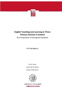 English Teaching and Learning in Three Primary Schools in Iceland the Perspective of Immigrant Students