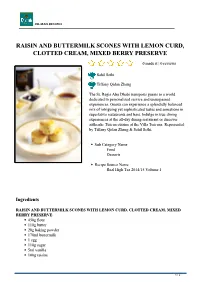 Raisin and Buttermilk Scones with Lemon Curd, Clotted Cream, Mixed Berry Preserve
