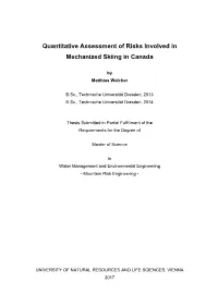 Quantitative Assessment of Risks Involved in Mechanized Skiing in Canada