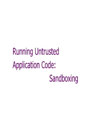 Running Untrusted Application Code: Sandboxing Running Untrusted Code