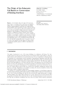 The Origin of the Eukaryotic Cell Based on Conservation of Existing