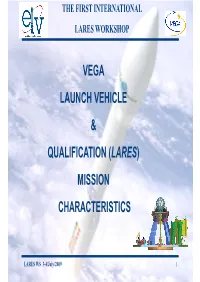 Vega Launch Vehicle & Qualification