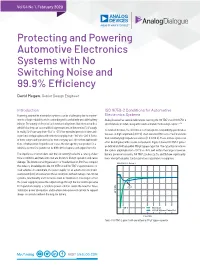 Protecting and Powering Automotive Electronics Systems with No Switching Noise and 99.9% Efficiency