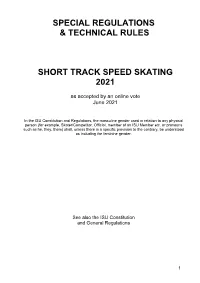 Special Regulations & Technical Rules Short Track Speed Skating 2021