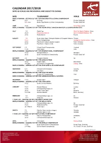 Calendar 2017/2018 Dates & Venues Are Provisional and Subject to Change