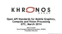 Khronos Open API Standards for Mobile Graphics, Compute And