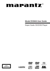 Model DV6600 User Guide Super Audio CD/DVD Player