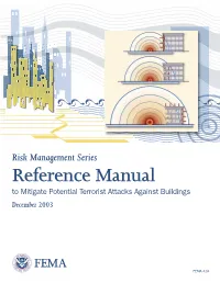 Reference Manual to Mitigate Potential Terrorist Attacks Against Buildings December 2003