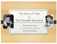 The Gaon of Vilna Vs. the Chassidic Movement