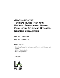 Addendum to the Terminal Island (Pier 400) Railyard Enhancement Project Final Initial Study and Mitigated Negative Declaration