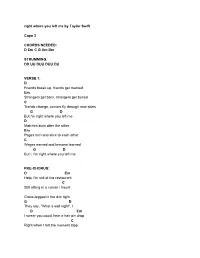 Right Where You Left Me by Taylor Swift Capo 3 CHORDS NEEDED: D Em