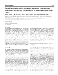 Transdifferentiation of the Retina Into Pigmented Cells in Ocular Retardation Mice Deﬁnes a New Function of the Homeodomain Gene Chx10 Sheldon Rowan1, C.-M