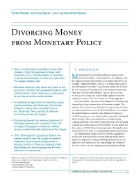 Divorcing Money from Monetary Policy