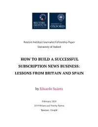 ​How to Build a Successful Subscription News Business: Lessons from Britain and Spain