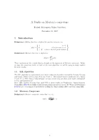 A Study on Merten's Conjecture