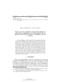 Effect of Tool Geometry and Welding Speed on Mechanical Properties and Microstructure of Friction Stir Welded Joints of Aluminium Alloys Aa6082-T6