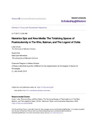 Narrative Epic and New Media: the Totalizing Spaces of Postmodernity in the Wire, Batman, and the Legend of Zelda