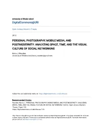 Personal Photography, Mobile Media, and Postmodernity: Analyzing Space, Time, and the Visual Culture of Social Networking