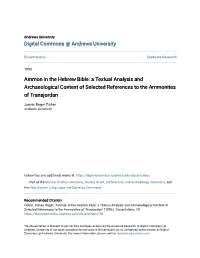 Ammon in the Hebrew Bible: a Textual Analysis and Archaeological Context of Selected References to the Ammonites of Transjordan