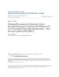 Defining Dimensions in Schizotypy: Factor Structure Replication and External Validation of the Schizotypal Personality Questionnaire – Brief Revised Updated (SPQ-BRU)