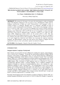 MULTILINGUALISM in SINGAPORE: the ETHNOLINGUISTIC VITALITY of ITS MAJORITY and MINORITY LANGUAGES Lect