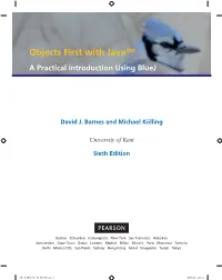 Objects First with Java™ a Practical Introduction Using Bluej