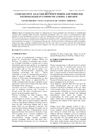 Comparative Analysis Between Wired and Wireless Technologies in Communications: a Review