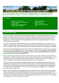 • in the Last Newsletter, It Was Clarified That the Highways Management Group Had Asked All Parish Councils to Express Any