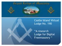 To Learn About the History of Castle Island Virtual Lodge No