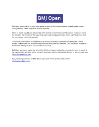 BMJ Open Is Committed to Open Peer Review. As Part of This Commitment We Make the Peer Review History of Every Article We Publish Publicly Available