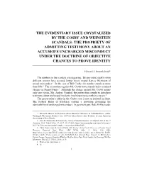 The Evidentiary Issue Crystalized by the Cosby and Weinstein Scandals: the Propriety of Admitting Testimony About an Accused's