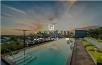 Wynwood Development Table of Contents 03 Project Overview