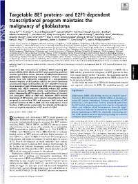 Targetable BET Proteins- and E2F1-Dependent Transcriptional Program Maintains the Malignancy of Glioblastoma