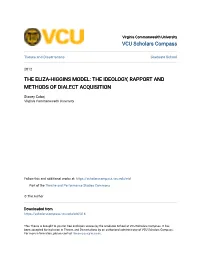 The Eliza-Higgins Model: the Ideology, Rapport and Methods of Dialect Acquisition