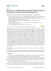 The Service Quality Dimensions That Affect Customer Satisfaction in the Jordanian Banking Sector