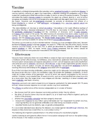 Vaccine a Vaccine Is a Biological Preparation That Provides Active Acquired Immunity to a Particular Disease