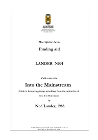 Into the Mainstream Guide to the Moving Image Recordings from the Production of Into the Mainstream by Ned Lander, 1988