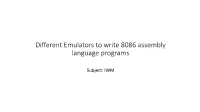 Different Emulators to Write 8086 Assembly Language Programs