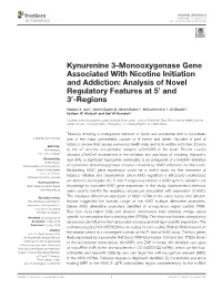 Kynurenine 3-Monooxygenase Gene Associated with Nicotine Initiation and Addiction: Analysis of Novel Regulatory Features at 50 and 30-Regions