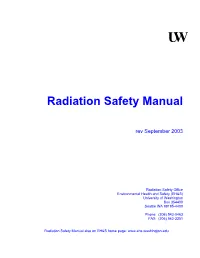 UW Radiation Safety Manual and Administrative Procedures for the Radiation Safety Program, As Needed