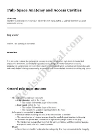 Pulp Space Anatomy and Access Cavities