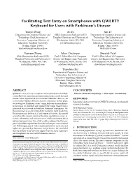 Facilitating Text Entry on Smartphones with QWERTY Keyboard for Users with Parkinson’S Disease