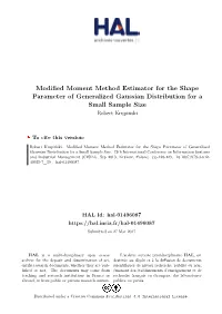Modified Moment Method Estimator for the Shape Parameter of Generalized Gaussian Distribution for a Small Sample Size Robert Krupiński