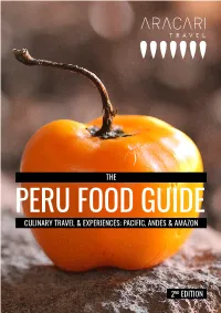 Peru Food Guide Culinary Travel & Experiences: Pacific, Andes & Amazon